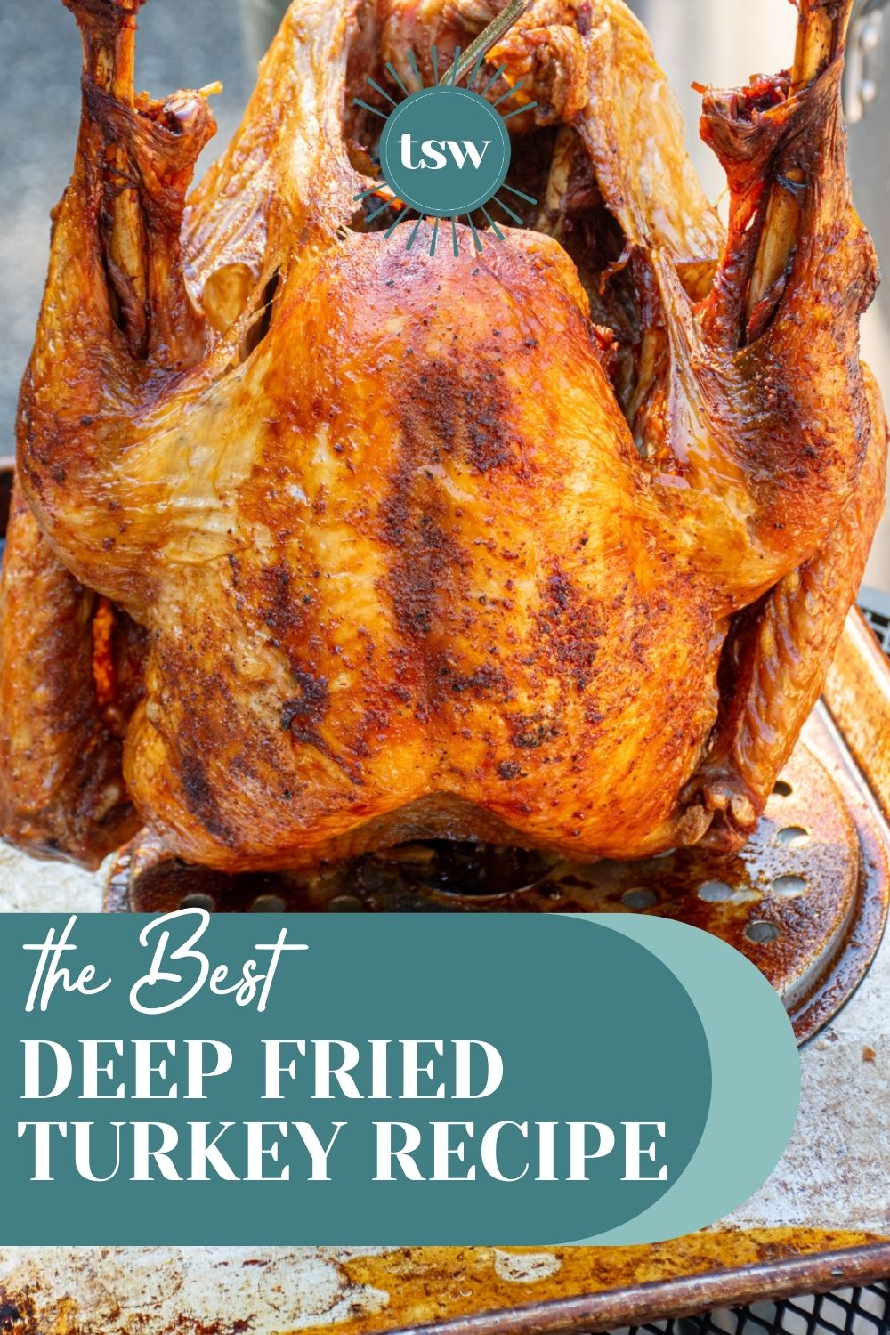 The BEST Deep Fried Turkey Recipe The Schmidty Wife