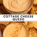 Pinterest pin with text overlay 'cottage cheese queso', image of a small yellow bowl surrounded by chips with cottage cheese queso.